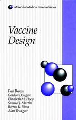 Vaccine Design (Molecular Medical Science Series)