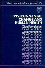 Environmental Change and Human Health