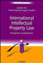 International Intellectual Propetrty Law: European Jurisdictions （First Edition）