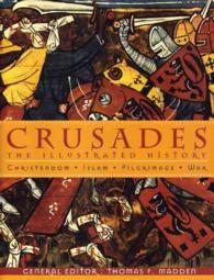 Crusades : The Illustrated History