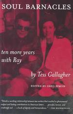 Soul Barnacles : Ten More Years with Ray (Poets on Poetry)