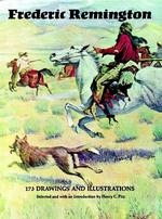 Frederic Remington : 173 Drawings and Illustrations