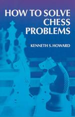 How to Solve Chess Problems （2ND）