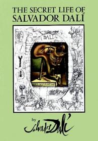 The Secret Life of Salvador Dali （Reprint）