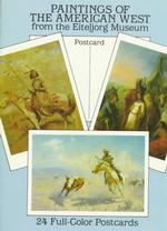 Paintings of the American West from the Eiteljorg Museum : 24 Full-Color Postcards