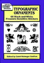 Typographic Ornaments : 68 Black-And-White Pressure-Sensitive Stickers