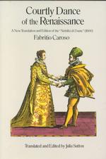 Courtly Dance of the Renaissance: a New Translation and Edition of the Nobiltà Di Dame (1600) (Dover Books on Music) （Translated, New ed.）