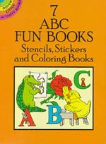7 ABC Fun Books (7-Volume Set) : Stencils, Stickers and Coloring Books