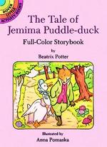 The Tale of Jemima Puddle-Duck : Full-Color Storybook (Dover Little Activity Books)