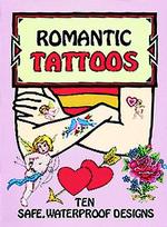 Romantic Tattoos : Ten Safe, Waterproof Designs`
