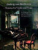 Sonatas for Violin and Piano : No. 5 ('Spring'), No. 8 and No. 9 ('Kreutzer') with Separate Violin Part