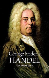 George Frideric Handel (Dover Books on Music)