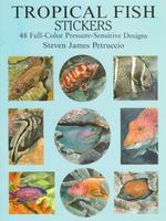 Tropical Fish Stickers : 48 Full-Color Pressure-Sensitive Designs