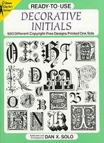 Ready-to-Use Decorative Initials: 880 Different Copyright-Free Designs Printed One Side (Clip Art Series)