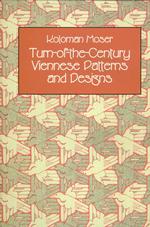 Turn-Of-The-Century Viennese Patterns and Designs (Dover Pictorial Archive Series)