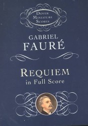 Requiem in d Minor, Op. 48 : For Soprano and Baritone Soli, Full Chorus and Orchestra with Organ