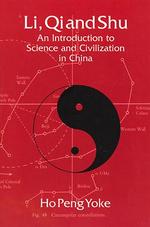 Li, Qi and Shu : An Introduction to Science and Civilization in China （Unabridged）