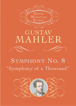 Symphony No.8 'Symphony of a Thousand' : Miniature Score