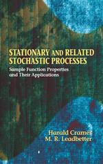 Stationary and Related Stochastic Processes : Sample Function Properties and Their Applications