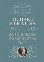 リヒャルト・シュトラウス『ツァラトゥストラかく語りき』フルスコア<br>Also Sprach Zarathustra, Op. 30