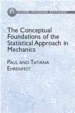 The Conceptual Foundations of the Statistical Approach in Mechanics