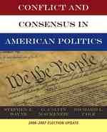 Conflict and Consensus in American Politics : 2006-2007 Election Update （1ST）
