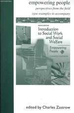 Introduction to Social Work and Social Welfare : Empowering People: Case Examples （9TH）
