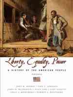Liberty, Equality, and Power: a History of the American People (Cengagenow); 9780495105404; 0495105406 （5th Revised ed.）
