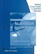 Student Course Guide Nutrition Pathways for Whitney/Rolfes' Understanding Nutrition, 11th （6th Study Guide ed.）
