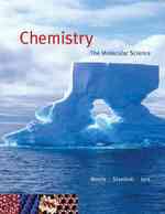 Chemistry: the Molecular Science （3rd ed.）