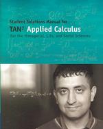 Students Solutions Manual for Applied Calculus for the Managerial, Life, and Social Sciences （Edition Unstated）