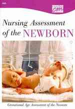 Nursing Assessment of the Newborn : Gestational Age Assessment of the Neonate （1 DVD）