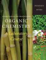 Understanding the Principles of Organic Chemistry : A Laboratory Course