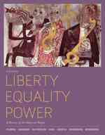 Liberty, Equality, Power: a History of the American People