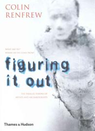 Figuring It Out: What Are We?   Where Do We Come From?