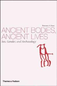 Ancient Bodies, Ancient Lives : Sex, Gender, and Archaeology