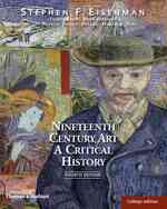 Nineteenth Century Art : A Critical History: College Edition （4TH）