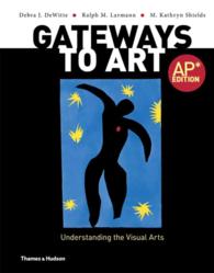 Gateways to Art : Understanding the Visual Arts, Ap Edition