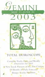 Gemini 2003 : May 21-June 20 (Total Horoscope Series)