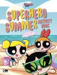 Superhero Summer Activity Book (Powerpuff Girls)