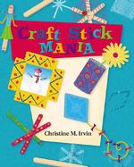 Craft Stick Mania (Craft Mania)