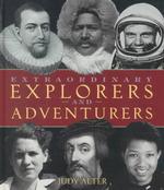 Extraordinary Explorers and Adventurers (Extraordinary People)