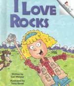 I Love Rocks (Rookie Readers)