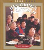 Becoming a Citizen (True Books: Civics)