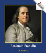 Benjamin Franklin (Rookie Biographies)