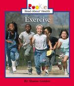 Exercise (Rookie Read-about Health)