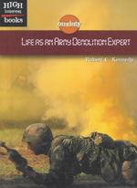 Life as an Army Demolition Expert (High Interest Books)