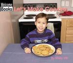 Let's Make Cookies (Welcome Books: in the Kitchen (Paperback))