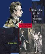 Ethan Allen and the Green Mountain Boys (Cornerstones of Freedom. Third Series)