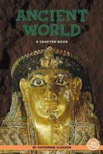 Ancient World : A Chapter Book